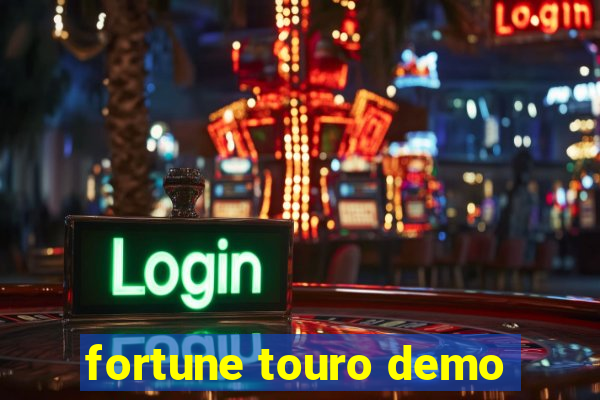 fortune touro demo