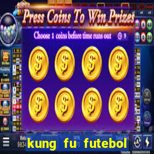 kung fu futebol clube dublado torrent