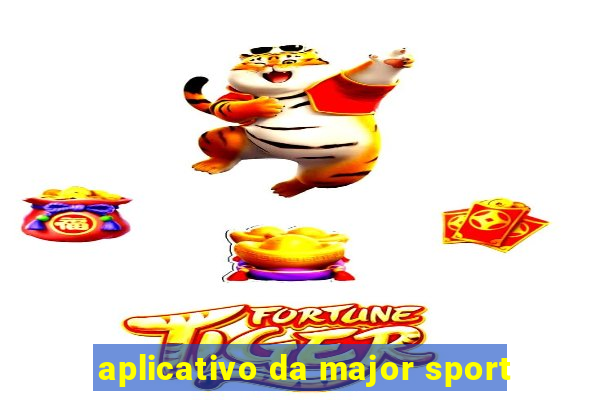 aplicativo da major sport