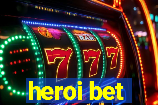 heroi bet