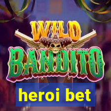 heroi bet