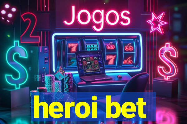 heroi bet