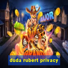 duda rubert privacy