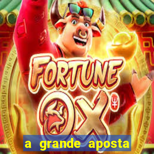 a grande aposta download torrent