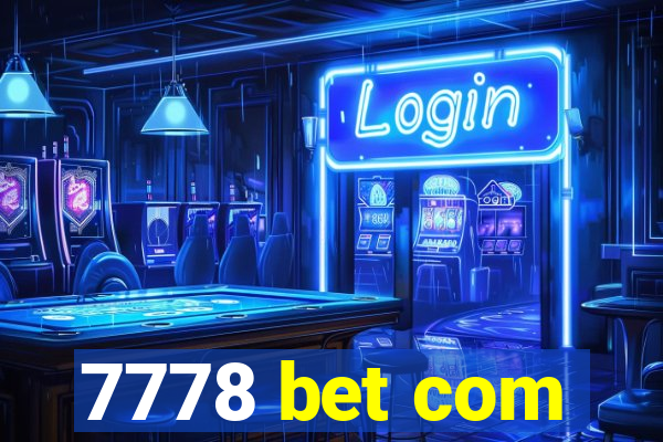 7778 bet com