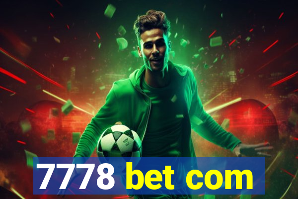 7778 bet com