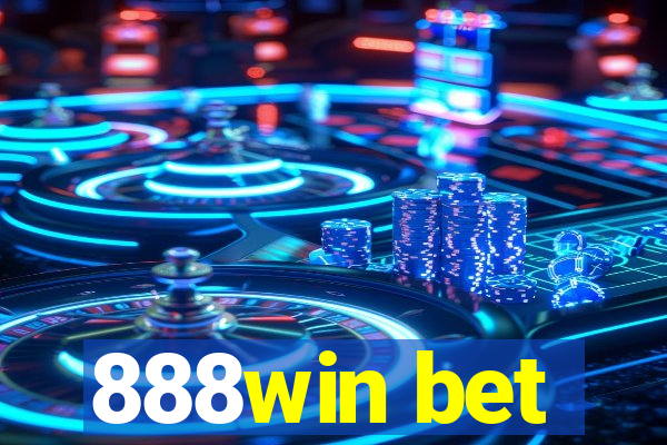 888win bet