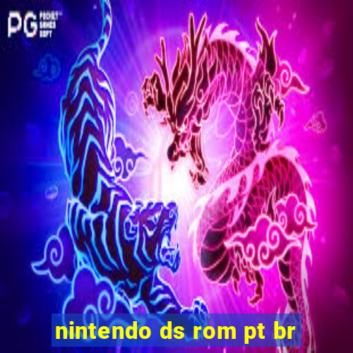 nintendo ds rom pt br