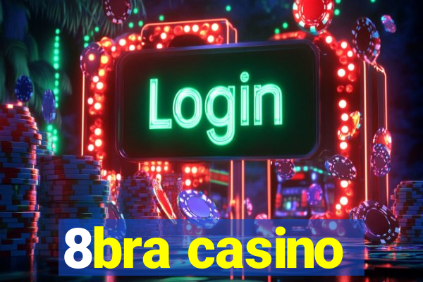 8bra casino