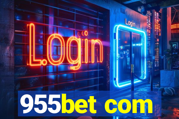 955bet com