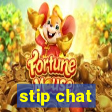 stip chat