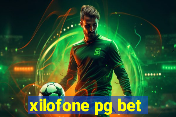 xilofone pg bet