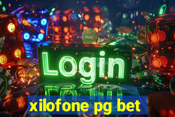 xilofone pg bet