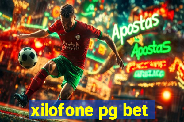 xilofone pg bet