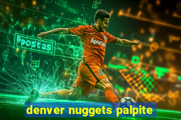 denver nuggets palpite