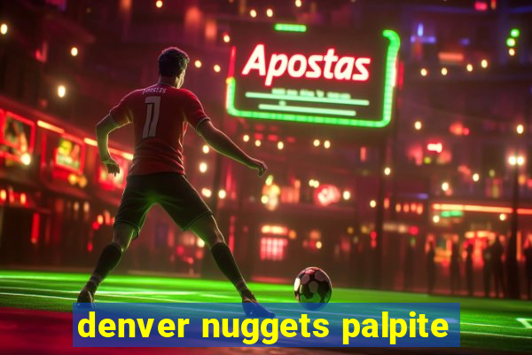 denver nuggets palpite