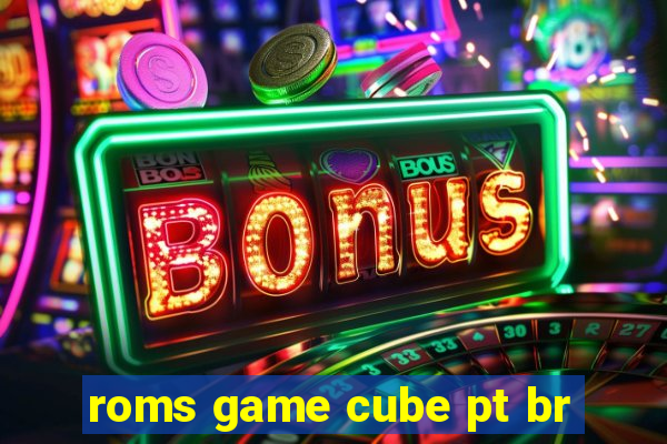 roms game cube pt br