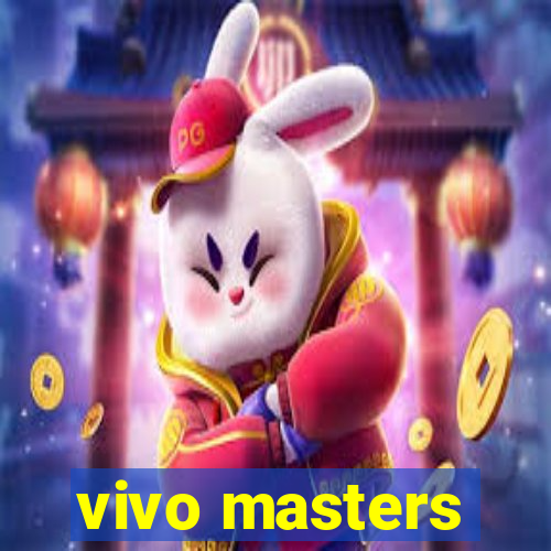 vivo masters