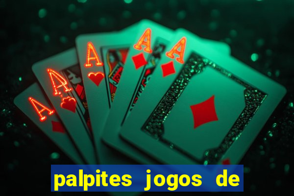 palpites jogos de hoje favoritos