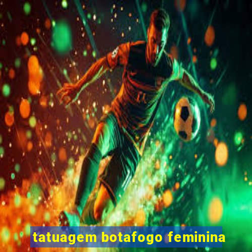 tatuagem botafogo feminina