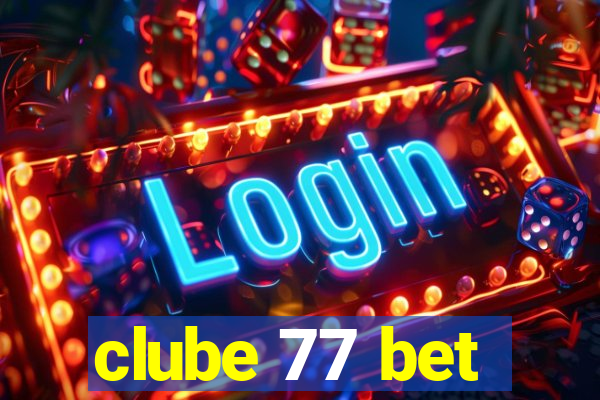 clube 77 bet