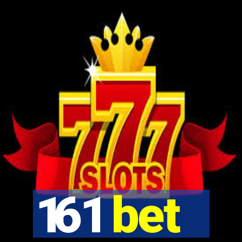 161 bet