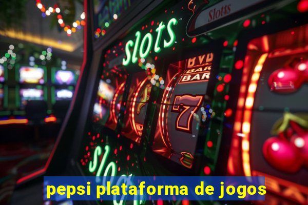 pepsi plataforma de jogos