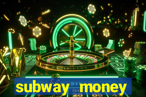 subway money deposito 1 real