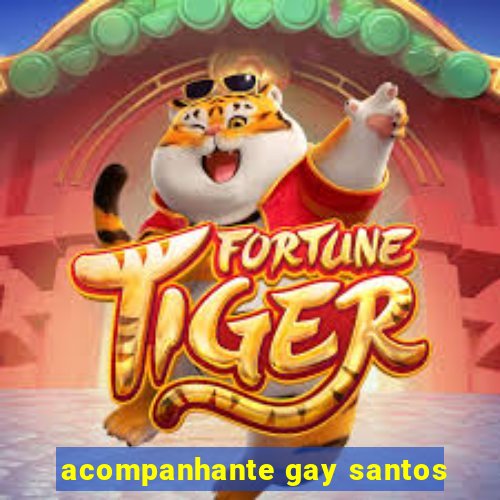 acompanhante gay santos