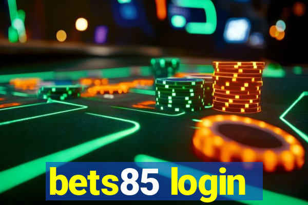 bets85 login