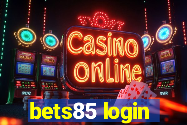 bets85 login