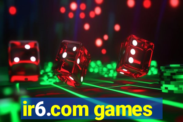 ir6.com games