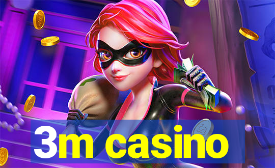 3m casino