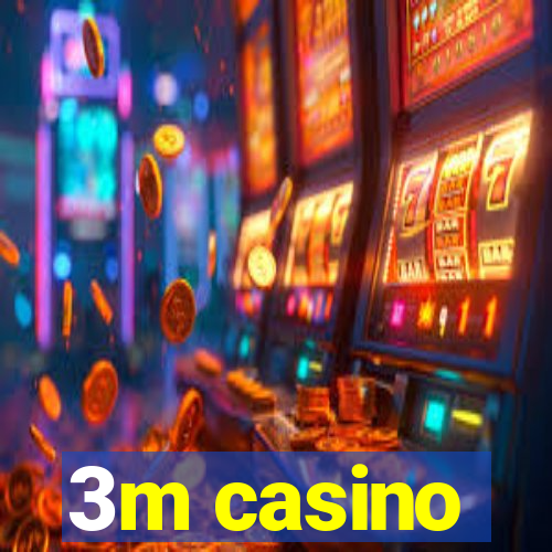 3m casino