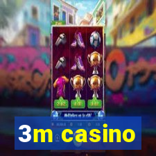 3m casino