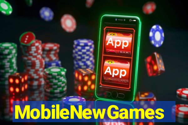 MobileNewGames