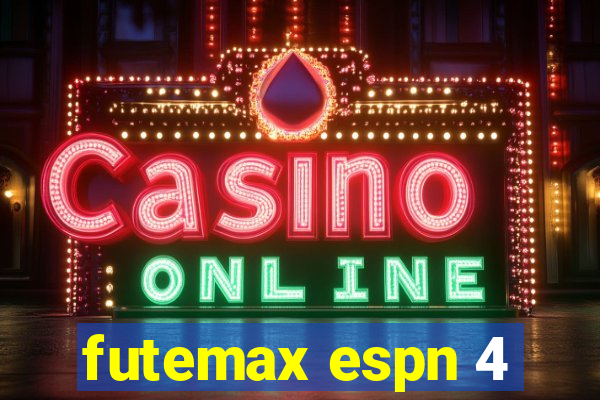 futemax espn 4