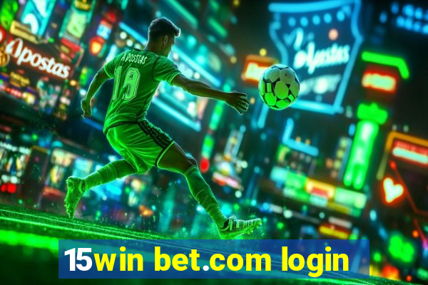 15win bet.com login