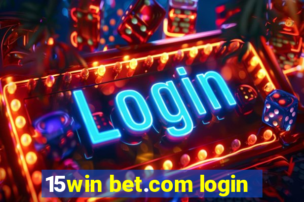 15win bet.com login