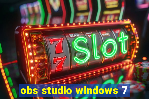 obs studio windows 7