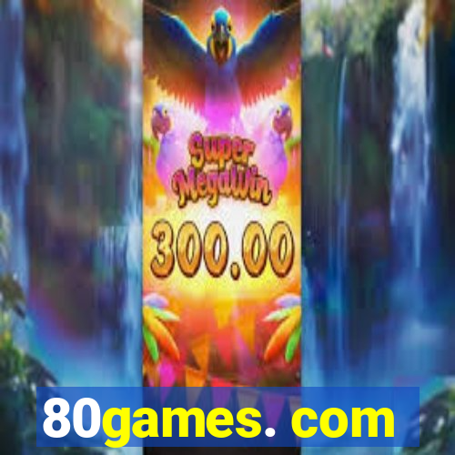 80games. com