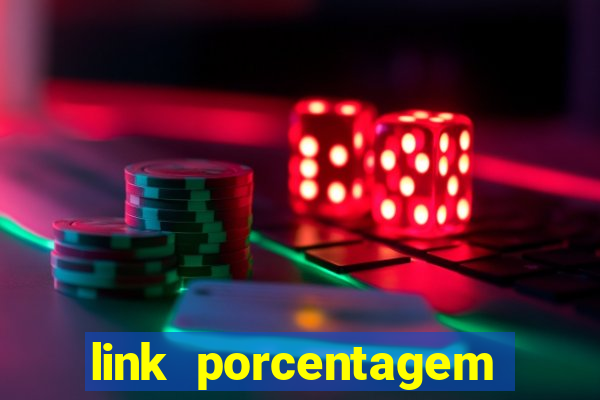 link porcentagem slots pp