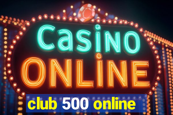 club 500 online