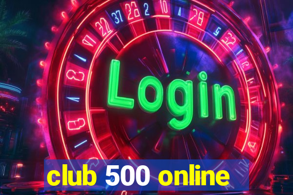 club 500 online