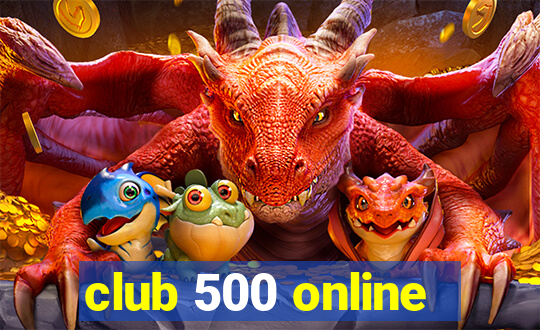 club 500 online