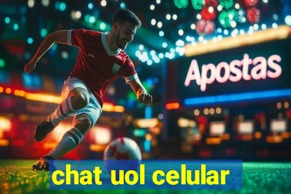 chat uol celular