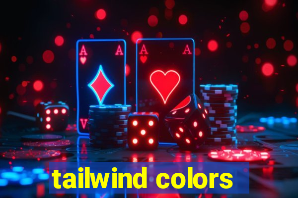 tailwind colors