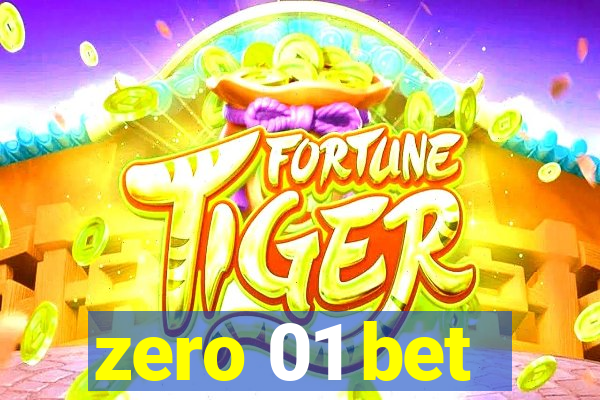 zero 01 bet