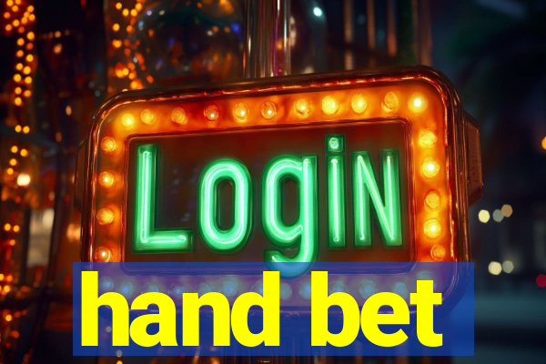 hand bet