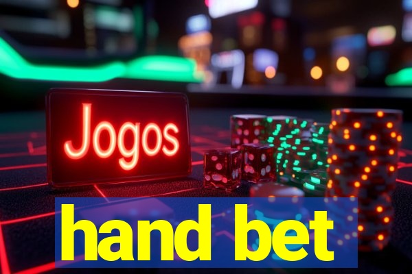 hand bet